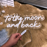 To The moon and back Neon Sign